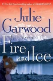 Книга - Огонь и лед.  Джулия Гарвуд  - прочитать полностью в библиотеке КнигаГо