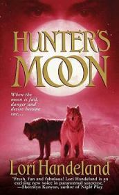 Книга - Охотничья луна (ЛП).  Лори Хэндленд  - прочитать полностью в библиотеке КнигаГо