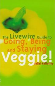 Книга - Как стать, быть и оставаться вегетарианцем.  Джульет Геллатли  - прочитать полностью в библиотеке КнигаГо