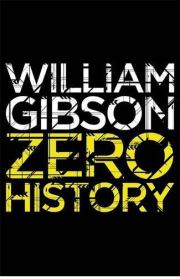 Книга - Нулевая история.  Уильям Форд Гибсон  - прочитать полностью в библиотеке КнигаГо