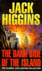 Книга - Темная сторона острова.  Джек Хиггинс  - прочитать полностью в библиотеке КнигаГо
