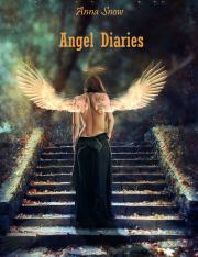 Angel Diaries (СИ). AnnaSnow  (AnnaSnow)