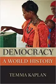 Democracy: A World History. Temma Kaplan