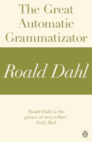 Книга - Чудесный автоматический грамматизатор.  Роальд Даль  - прочитать полностью в библиотеке КнигаГо