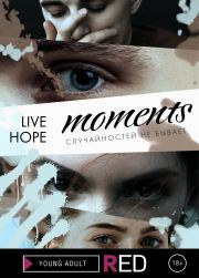 Moments.  Live Hope