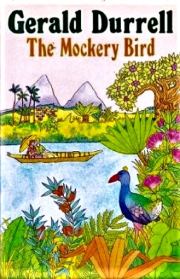 Книга - Птица-хохотунтья. .  Джеральд Даррелл  - прочитать полностью в библиотеке КнигаГо