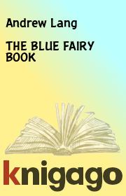 THE BLUE FAIRY BOOK. Andrew Lang
