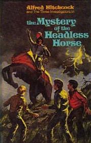 Книга - Тайна лошади без головы.  Уильям Арден  - прочитать полностью в библиотеке КнигаГо