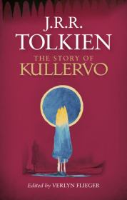 Книга - История Куллерво.  Джон Рональд Руэл Толкин  - прочитать полностью в библиотеке КнигаГо