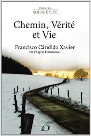 Книга - Chemin, vie et vérité.  Francisco Candido Xavier  - прочитать полностью в библиотеке КнигаГо