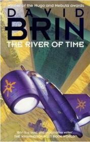 Книга - Река времени.  Дэвид Брин  - прочитать полностью в библиотеке КнигаГо