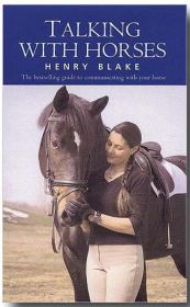 Разговор с лошадью. Изучение общения человека и лошади. Генри Блэйк