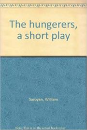 Книга - Голодные.  Уильям Сароян  - прочитать полностью в библиотеке КнигаГо