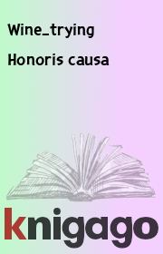 Honoris causa.  Wine_trying