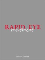 Книга - Движение Rapid Eye.  Саймон Дуайер  - прочитать полностью в библиотеке КнигаГо