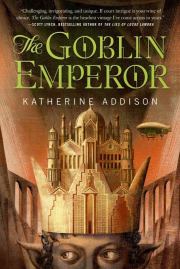 Книга - Гоблин – император.  Кэтрин Эддисон  - прочитать полностью в библиотеке КнигаГо