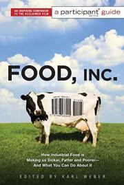 Корпорация "Еда". Как агрохолдинги и супермакеты делают вас больнее и беднее и что вы можете с этим сделать. Эрик Шлоссер