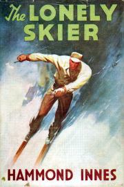 Книга - Одинокий лыжник.  Хэммонд Иннес  - прочитать полностью в библиотеке КнигаГо
