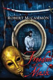 Книга - Свобода Маски.  Роберт Рик МакКаммон  - прочитать полностью в библиотеке КнигаГо