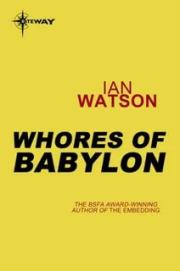 Блудницы Вавилона. Йен Уотсон