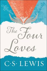 Книга - Четыре любви (The Four Loves).  Клайв Стейплз Льюис  - прочитать полностью в библиотеке КнигаГо