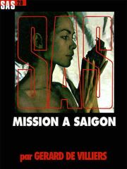 Книга - Миссия в Сайгоне.  Жерар де Вилье  - прочитать полностью в библиотеке КнигаГо