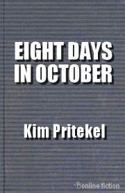 Книга - Восемь дней в октябре.  Ким Притекел  - прочитать полностью в библиотеке КнигаГо