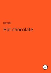 Hot chocolate. Devadi Devadi