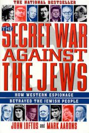 Книга - Тайная война против евреев.  Джон Лофтус , Марк Ааронс  - прочитать полностью в библиотеке КнигаГо