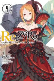 Re:Zero. Жизнь с нуля в альтернативном мире 4. Таппэй Нагацуки