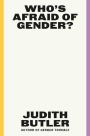 Кто боится гендера?. Джудит Батлер