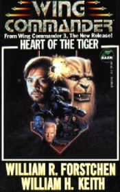Книга - Wing Commander III: Сердце Тигра.  Эндрю Кейт , Уильям Р Форстчен  - прочитать полностью в библиотеке КнигаГо
