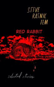Книга - Красный кролик.  Стив Резник Тем  - прочитать полностью в библиотеке КнигаГо