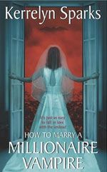 Книга - Как выйти замуж за вампира-миллионера.  Керрелин Спаркс  - прочитать полностью в библиотеке КнигаГо