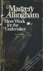 Книга - Работа для гробовщика.  Марджери Аллингхэм  - прочитать полностью в библиотеке КнигаГо