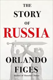 Книга - The Story of Russia.  Orlando Figes  - прочитать полностью в библиотеке КнигаГо