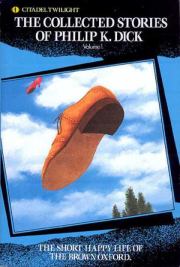 Книга - Короткая счастливая жизнь коричневого тапка (Сборник).  Филип Киндред Дик  - прочитать полностью в библиотеке КнигаГо