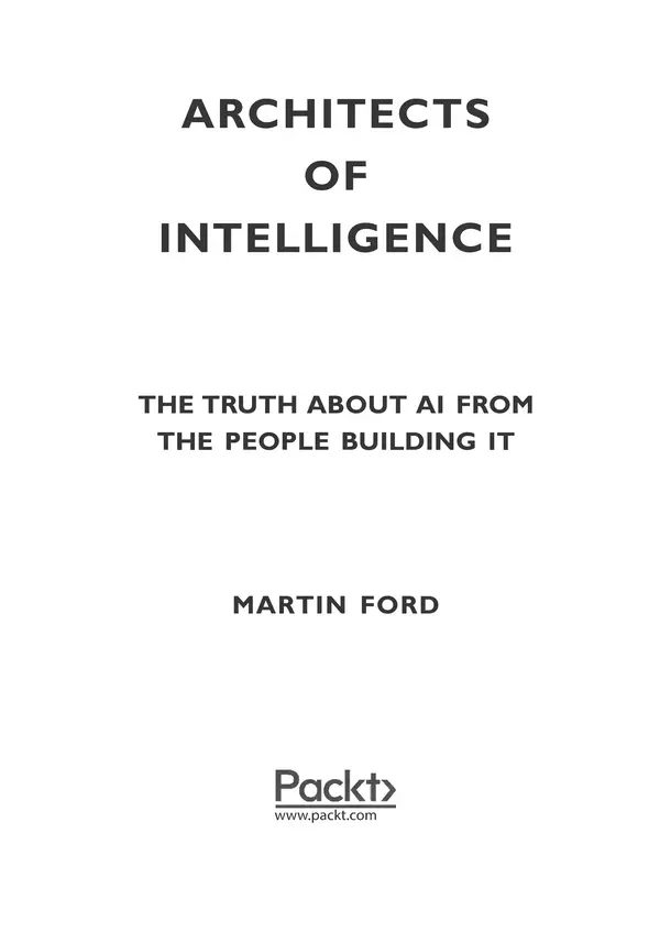 Книгаго: Архитекторы интеллекта: Вся правда об искусственном интеллекте от его создателей. Иллюстрация № 2