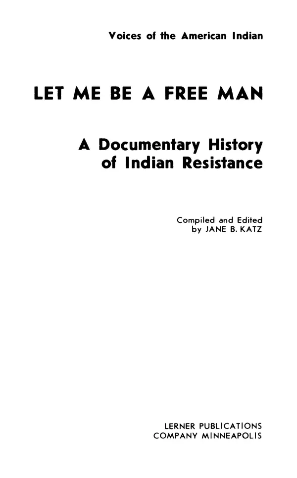 Книгаго: Дайте мне стать свободным человеком. Документальная история индейского сопротивления. Иллюстрация № 4